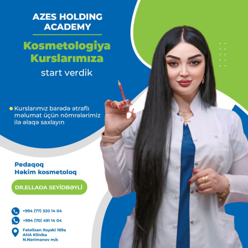 Kosmetoloq Ellada Seyidbəyli, kosmetoloji reklam, kosmetoloq postu, Azes Holding Academy