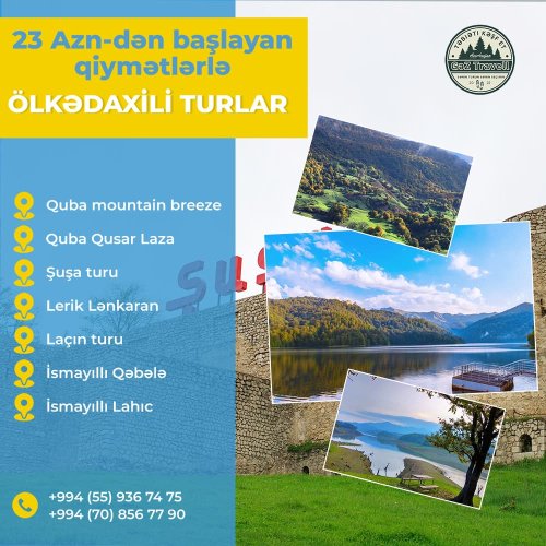 Turizm reklamları, turizm elanları, reklam dizynları, ölkə daxili və ölkə xarici turlar, tur paketi, turizm agentliyi, NTUR00013