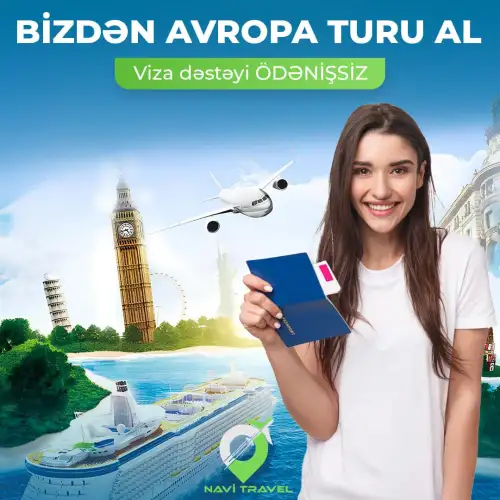 Turizm Agentlikləri üçün dizaynlar, turizm post sifarişi, Avropa turu, turizm viza dəstəyi elanları, Navi Travel